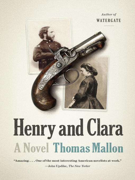 Title details for Henry and Clara by Thomas Mallon - Wait list
